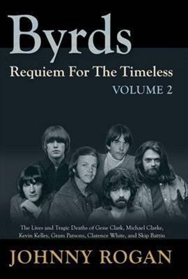 Cover: 9789529540952 | Byrds Requiem For The Timeless Volume 2 | Johnny Rogan | Buch | 2017
