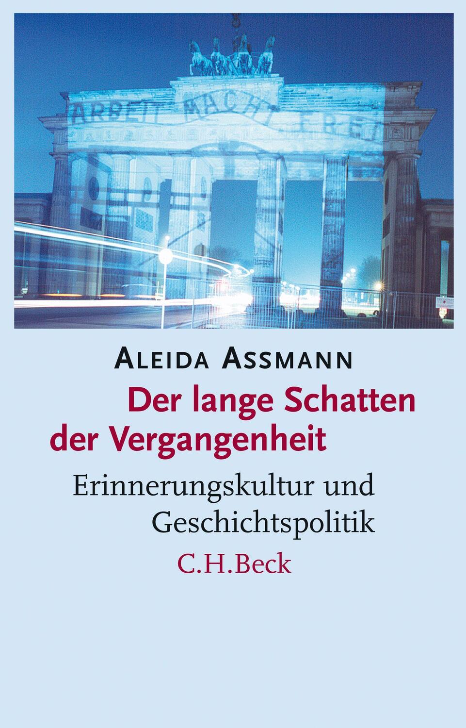 Cover: 9783406666506 | Der lange Schatten der Vergangenheit | Aleida Assmann | Taschenbuch