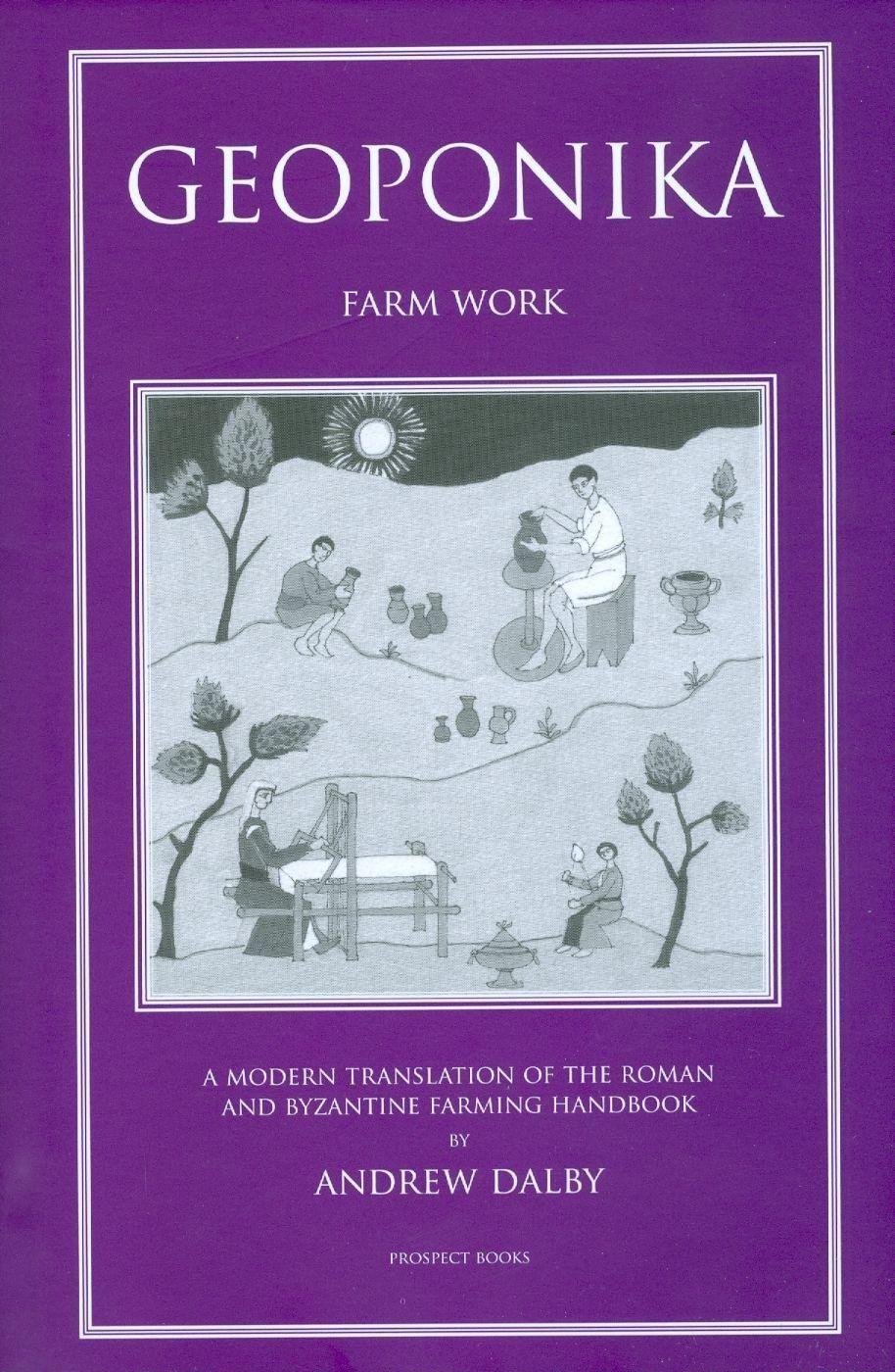 Cover: 9781903018699 | Geoponika - Farm Work | Buch | Englisch | 2011 | PROSPECT BOOKS