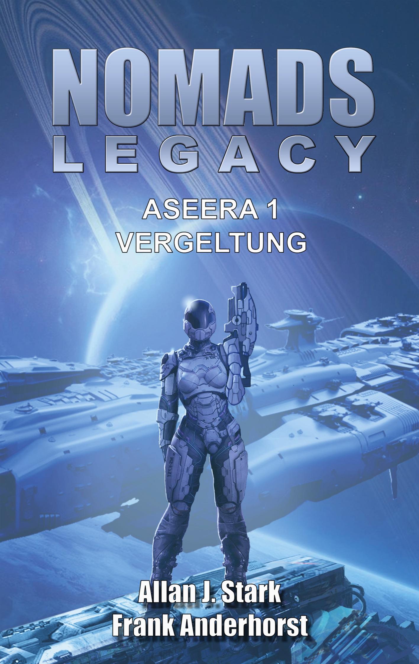 Cover: 9783753481401 | Nomads Legacy - Aseera | Vergeltung | Allan J. Stark (u. a.) | Buch