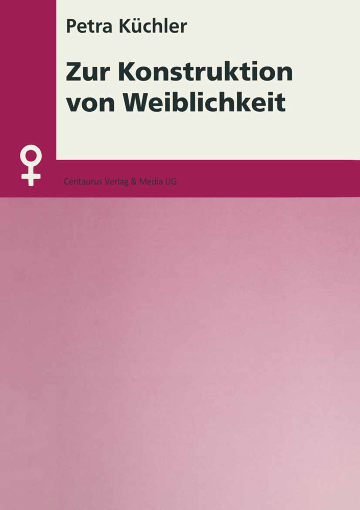 Cover: 9783825501105 | Zur Konstruktion von Weiblichkeit | Petra Küchler | Taschenbuch | viii