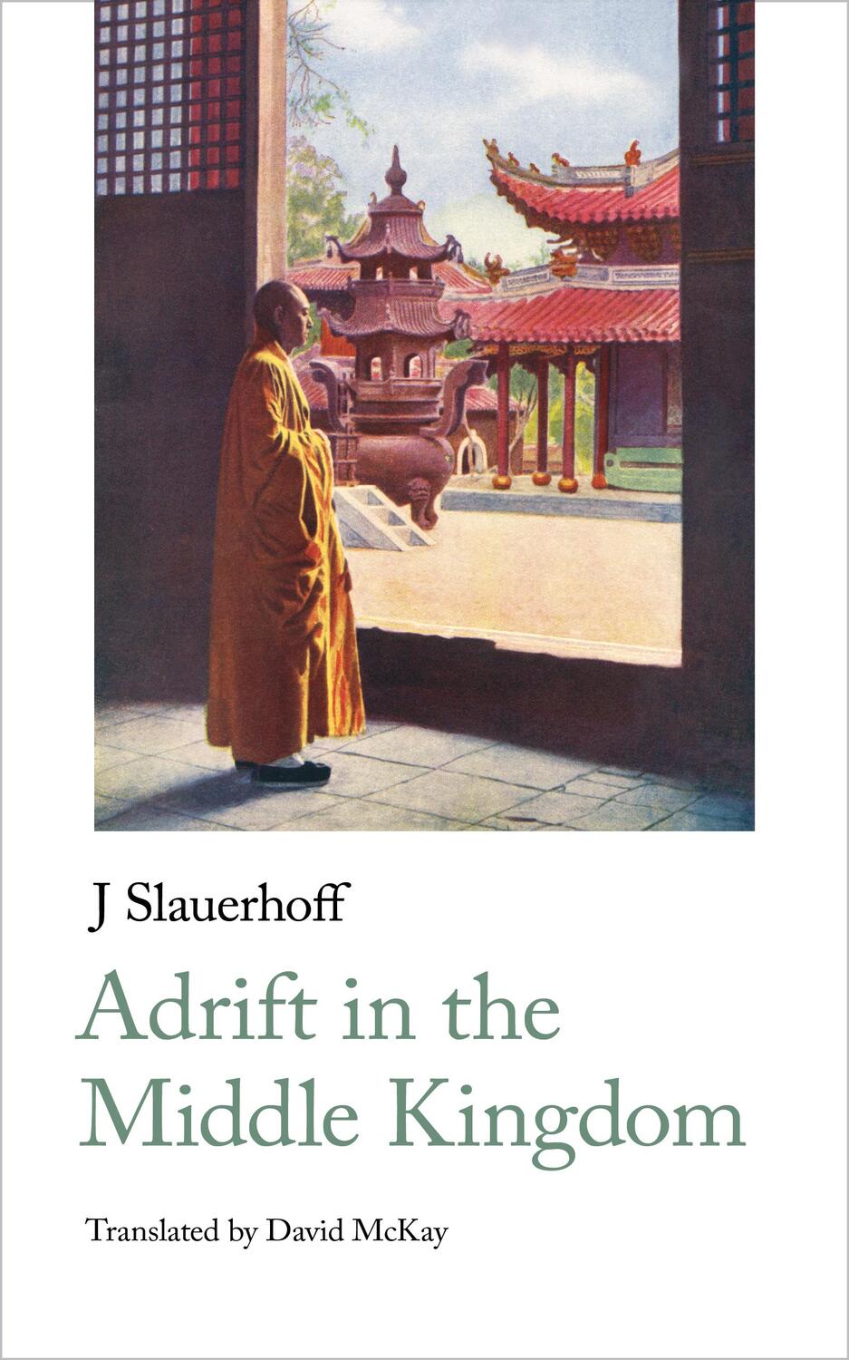 Cover: 9781999944872 | Adrift in the Middle Kingdom | Jan Jacob Slauerhoff | Taschenbuch
