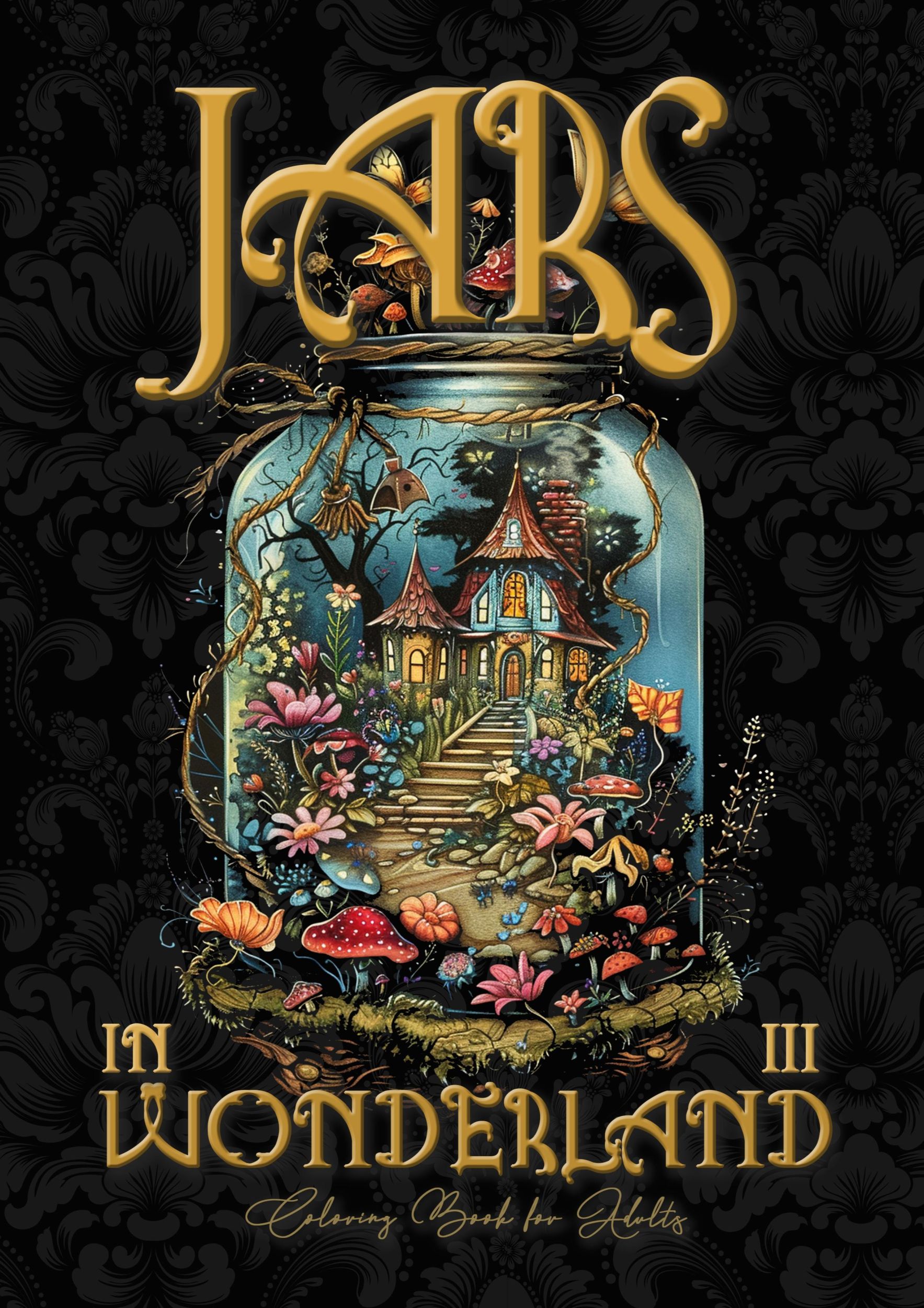 Cover: 9783758496257 | Jars in Wonderland Coloring Book for Adults 3 | Monsoon Publishing