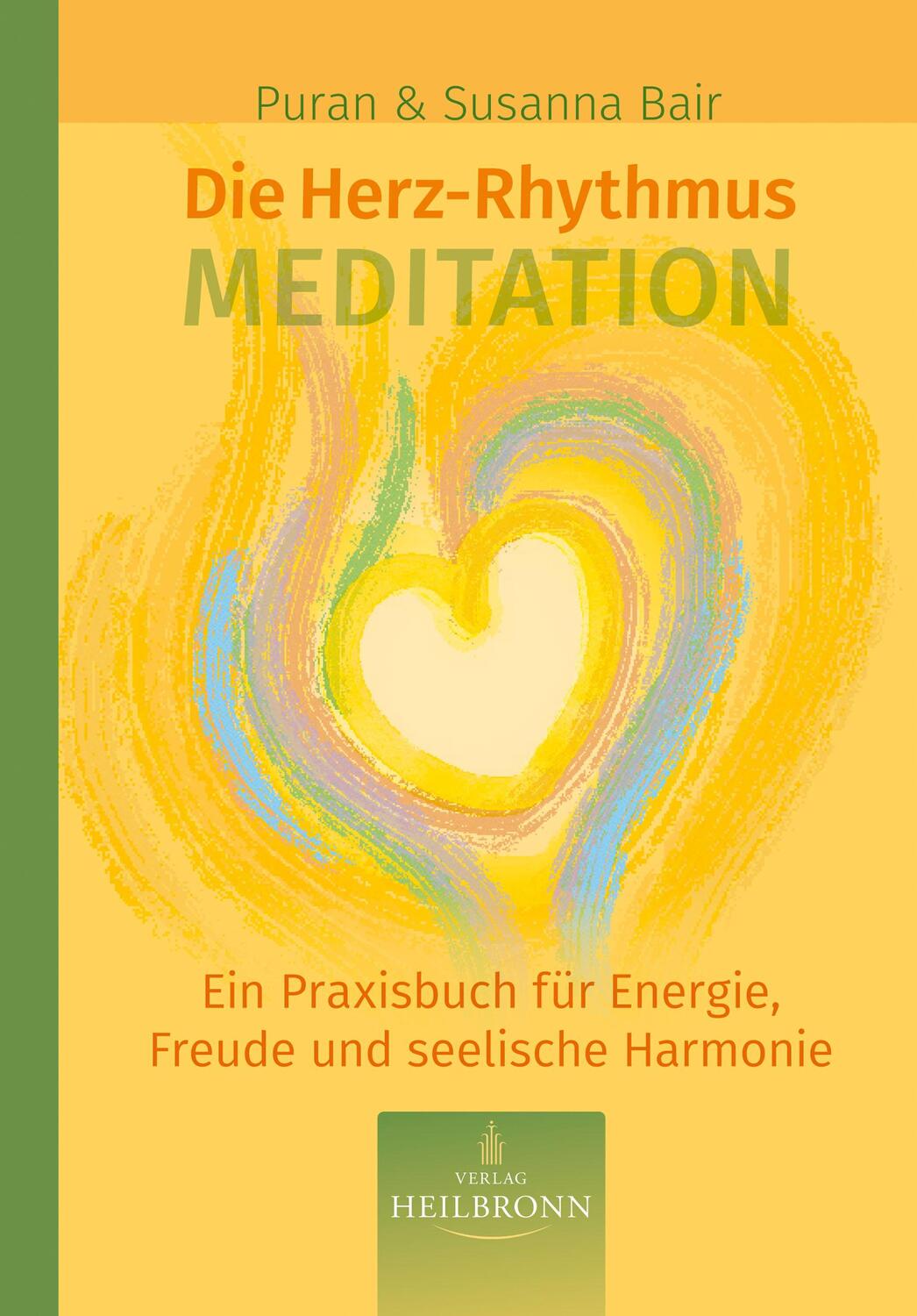 Cover: 9783936246520 | Die Herz-Rhythmus-Meditation | Susanna Bair (u. a.) | Buch | Deutsch