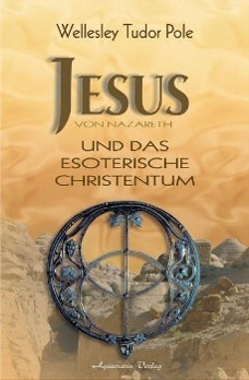 Cover: 9783894272593 | Jesus von Nazareth und das esoterische Christentum | Pole | Buch