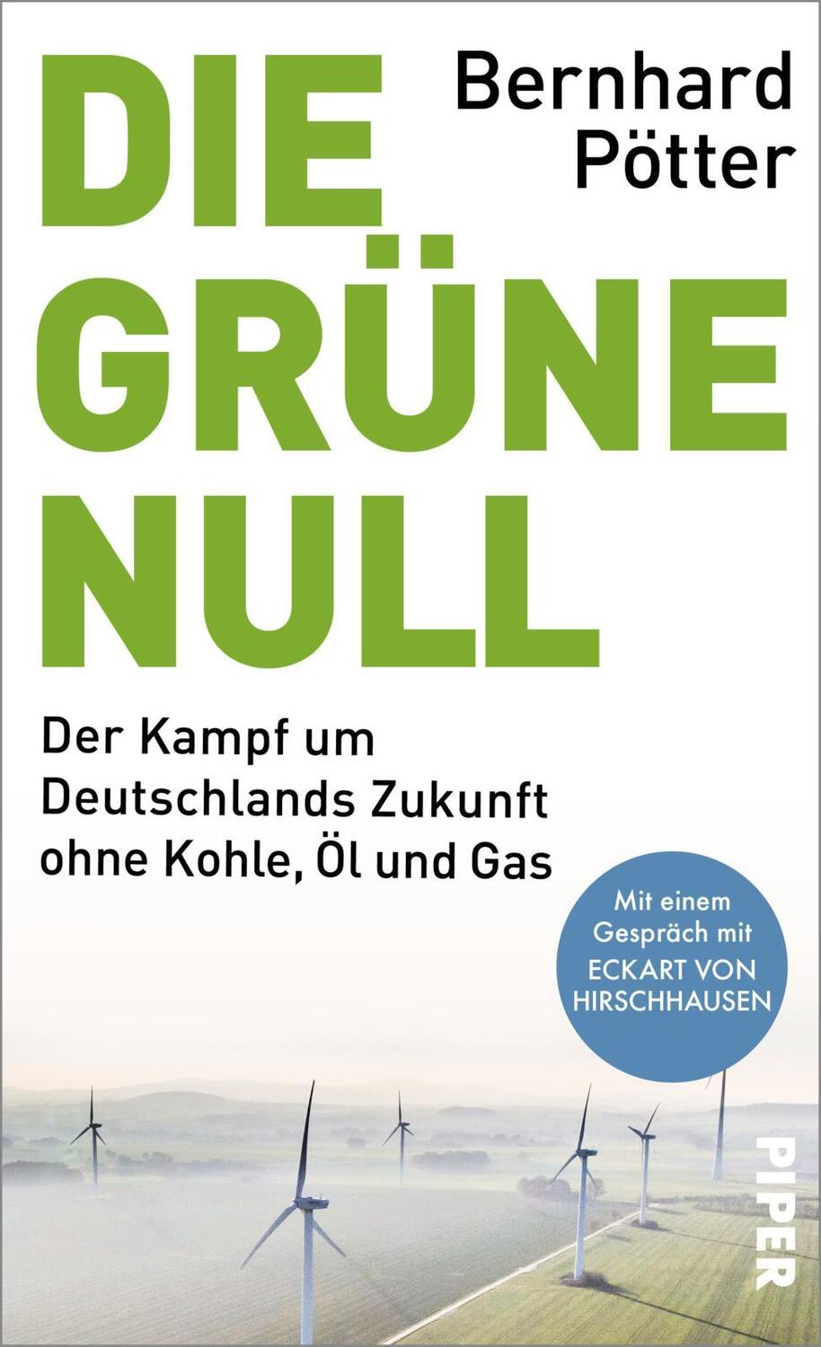 Cover: 9783492070881 | Die Grüne Null | Bernhard Pötter | Buch | Deutsch | 2021 | Piper