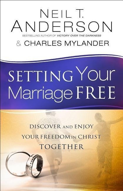 Cover: 9780764213908 | Setting Your Marriage Free | Neil T Anderson (u. a.) | Taschenbuch