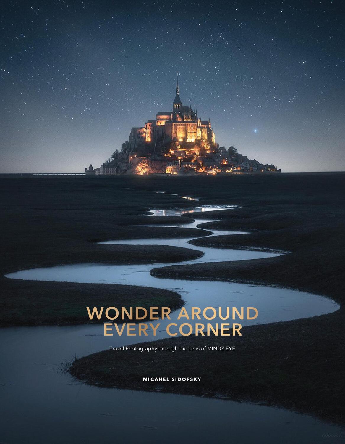Bild: 9781951963095 | Wonder Around Every Corner | Michael Sidofsky | Buch | Gebunden | 2023