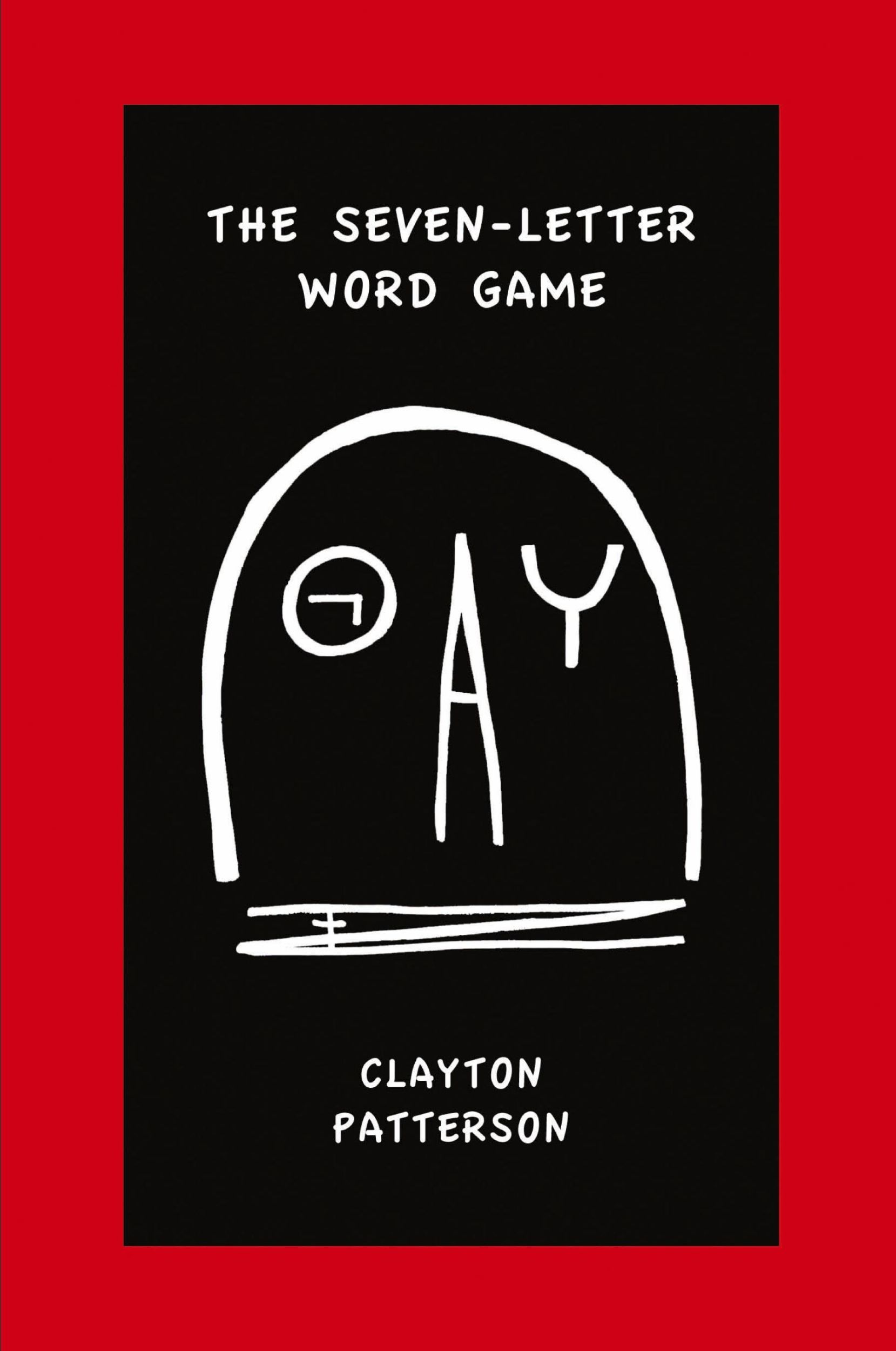 Cover: 9781887276573 | The Seven Letter Word Game | Clayton Patterson | Taschenbuch | 2021