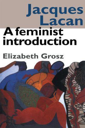 Cover: 9780415014007 | Jacques Lacan | A Feminist Introduction | Elizabeth Grosz | Buch