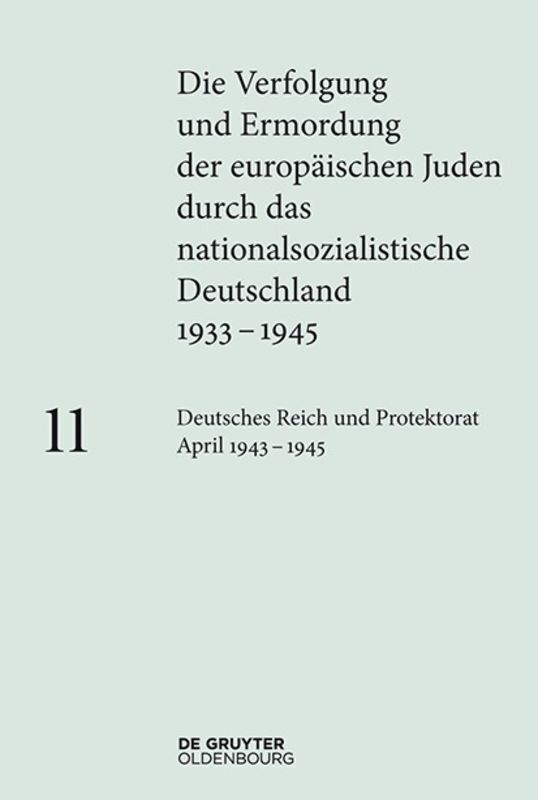 Cover: 9783110364996 | Deutsches Reich und Protektorat Böhmen und Mähren April 1943 - 1945