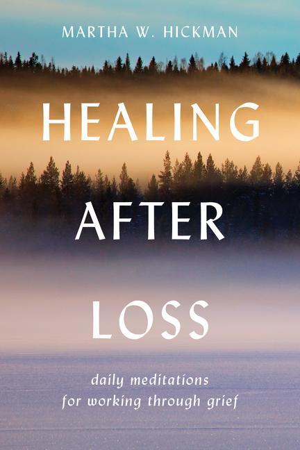 Cover: 9780380773381 | Healing After Loss:: Daily Meditations for Working Through Grief