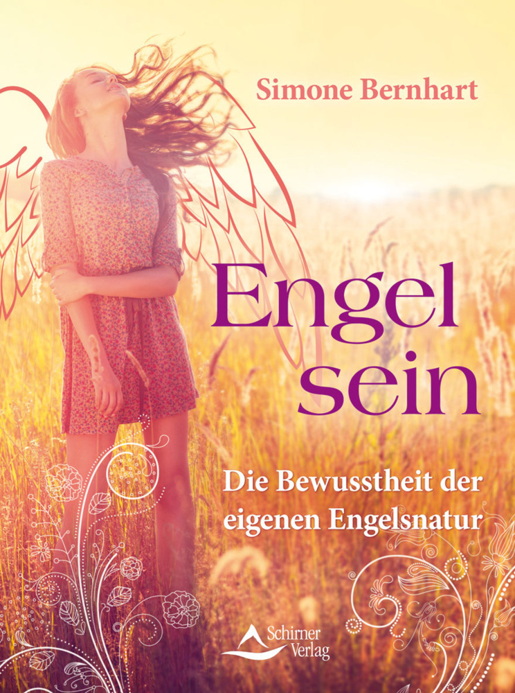 Cover: 9783843412438 | Engel sein | Die Bewusstheit der eigenen Engelsnatur | Simone Bernhart
