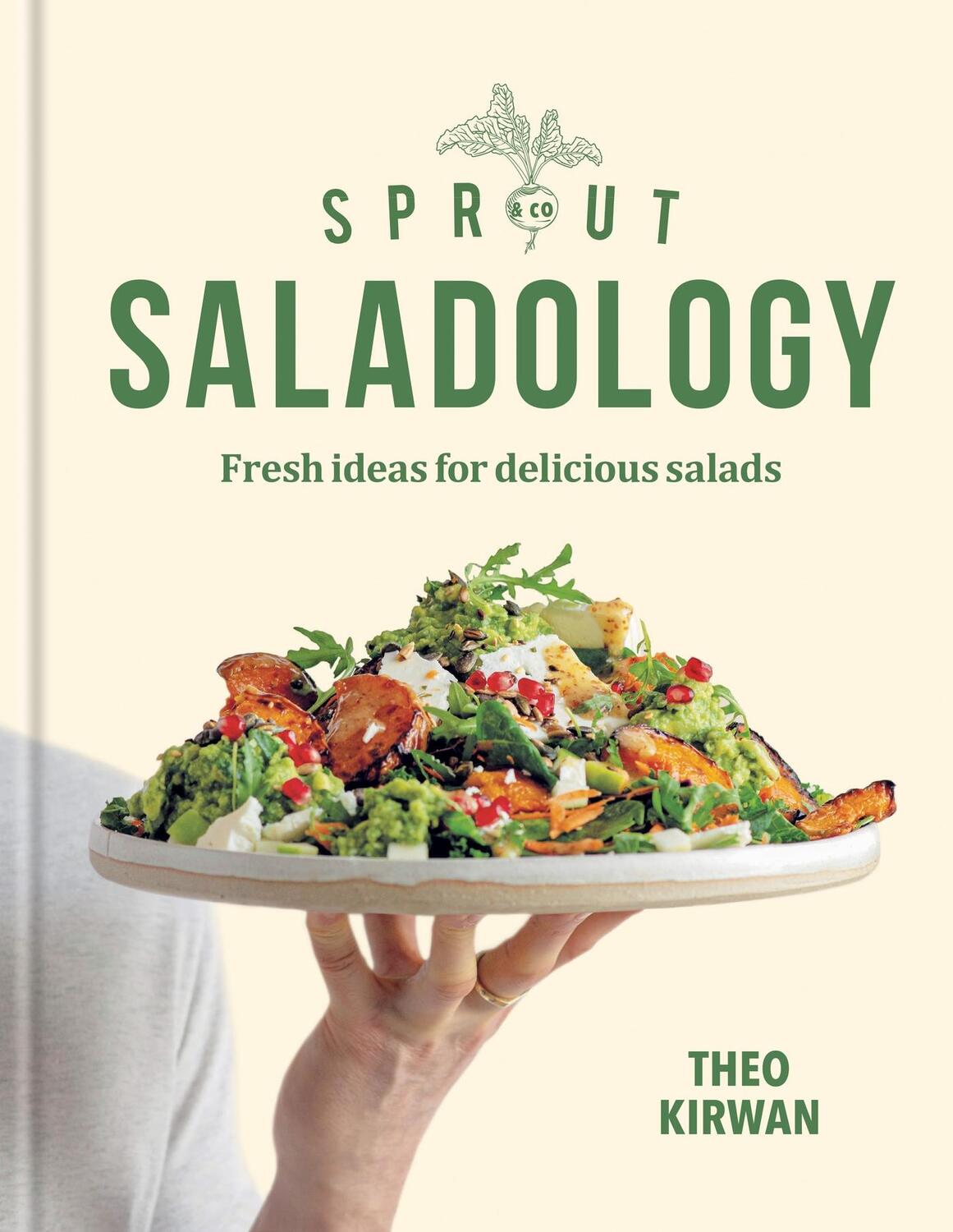 Cover: 9781784729158 | Sprout &amp; Co Saladology | Fresh Ideas for Delicious Salads | Kirwan