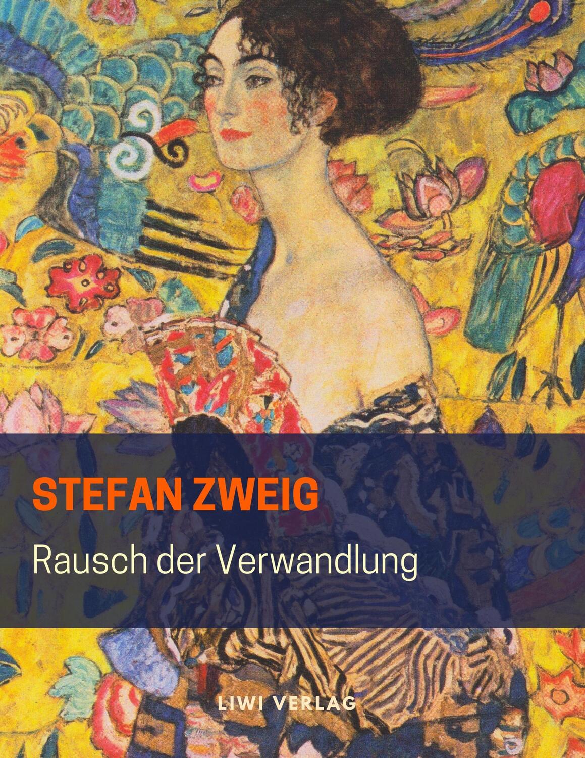 Cover: 9783965421172 | Rausch der Verwandlung | Stefan Zweig | Taschenbuch