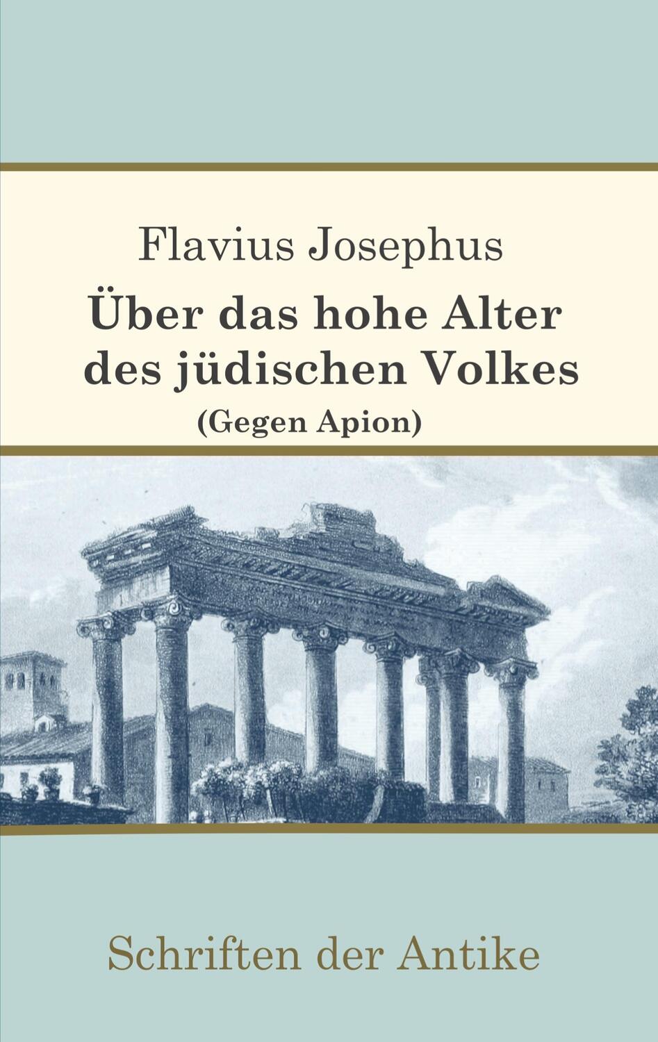 Cover: 9783753453392 | Über das hohe Alter des jüdischen Volkes (Gegen Apion) | Josephus