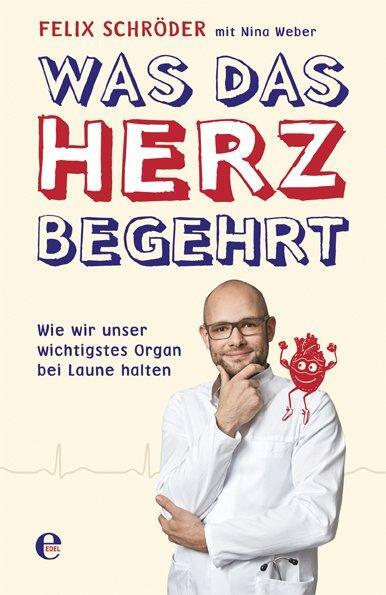 Cover: 9783841905451 | Was das Herz begehrt | Felix Schröder (u. a.) | Taschenbuch | 240 S.