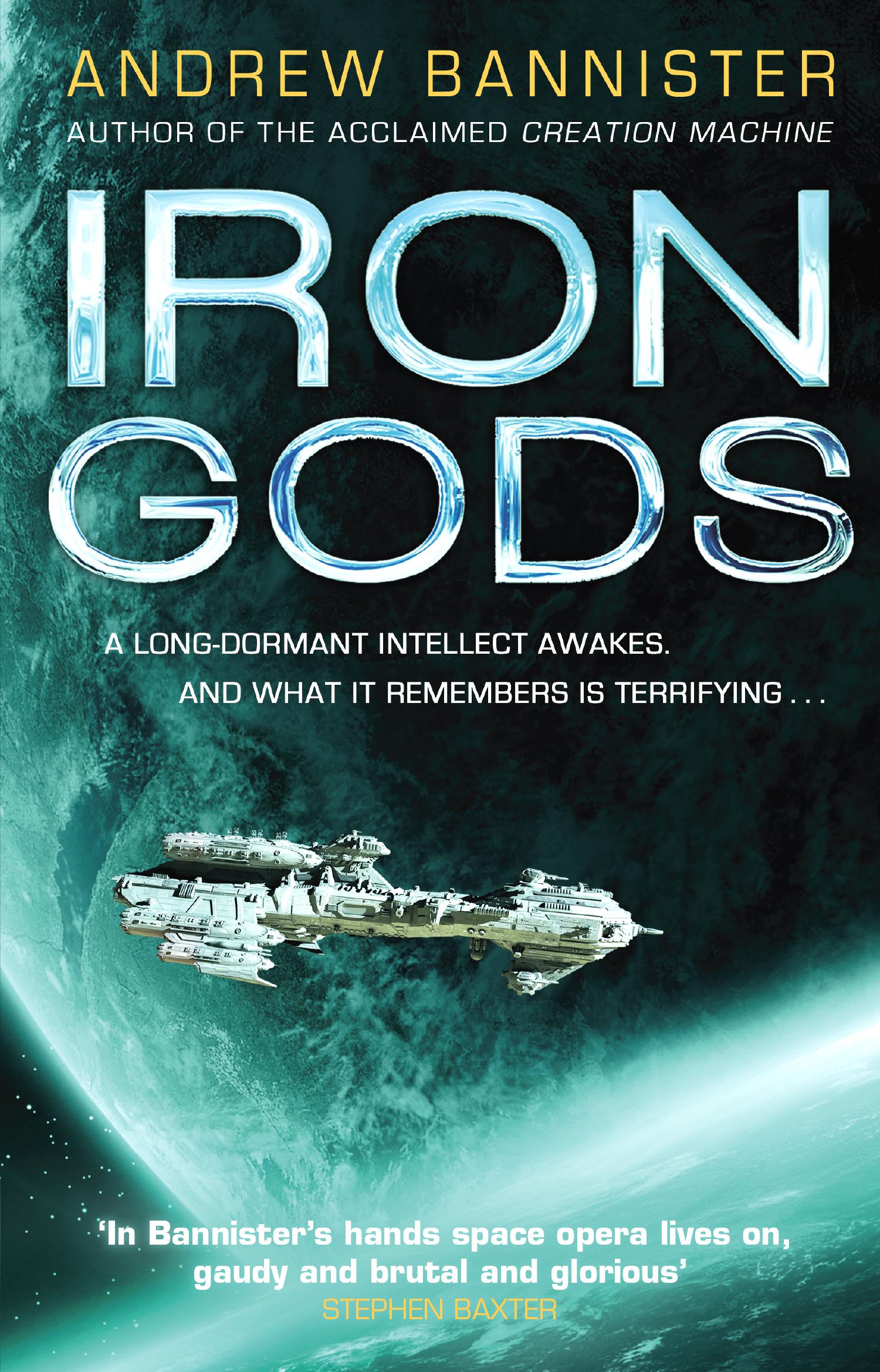 Cover: 9780857503367 | Iron Gods | (The Spin Trilogy 2) | Andrew Bannister | Taschenbuch