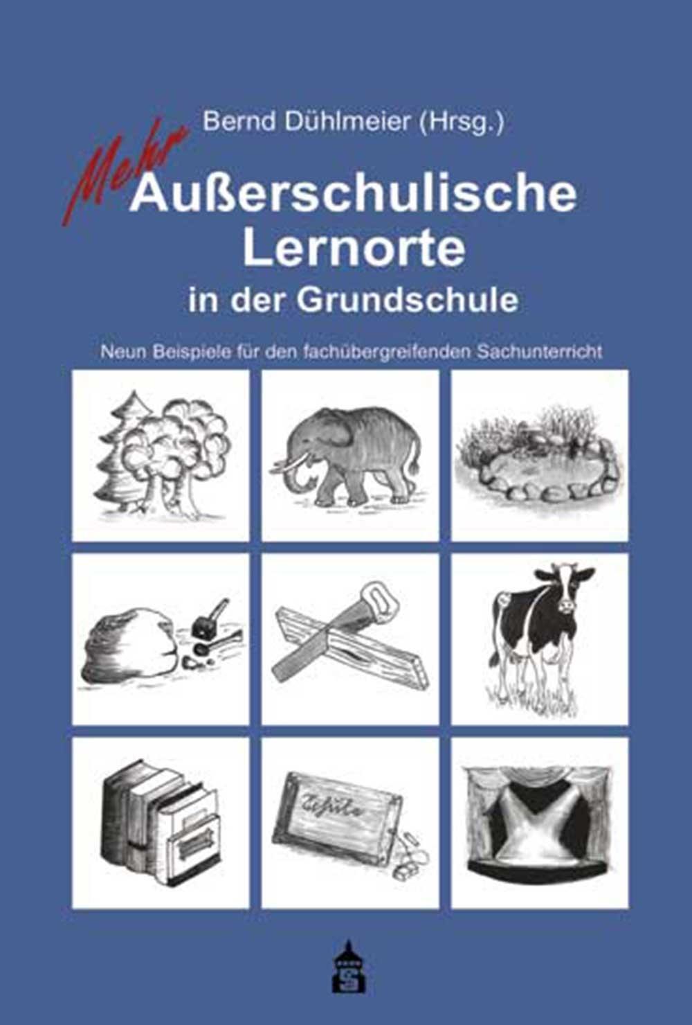 Cover: 9783834018168 | Mehr Außerschulische Lernorte in der Grundschule | Bernd Dühlmeier