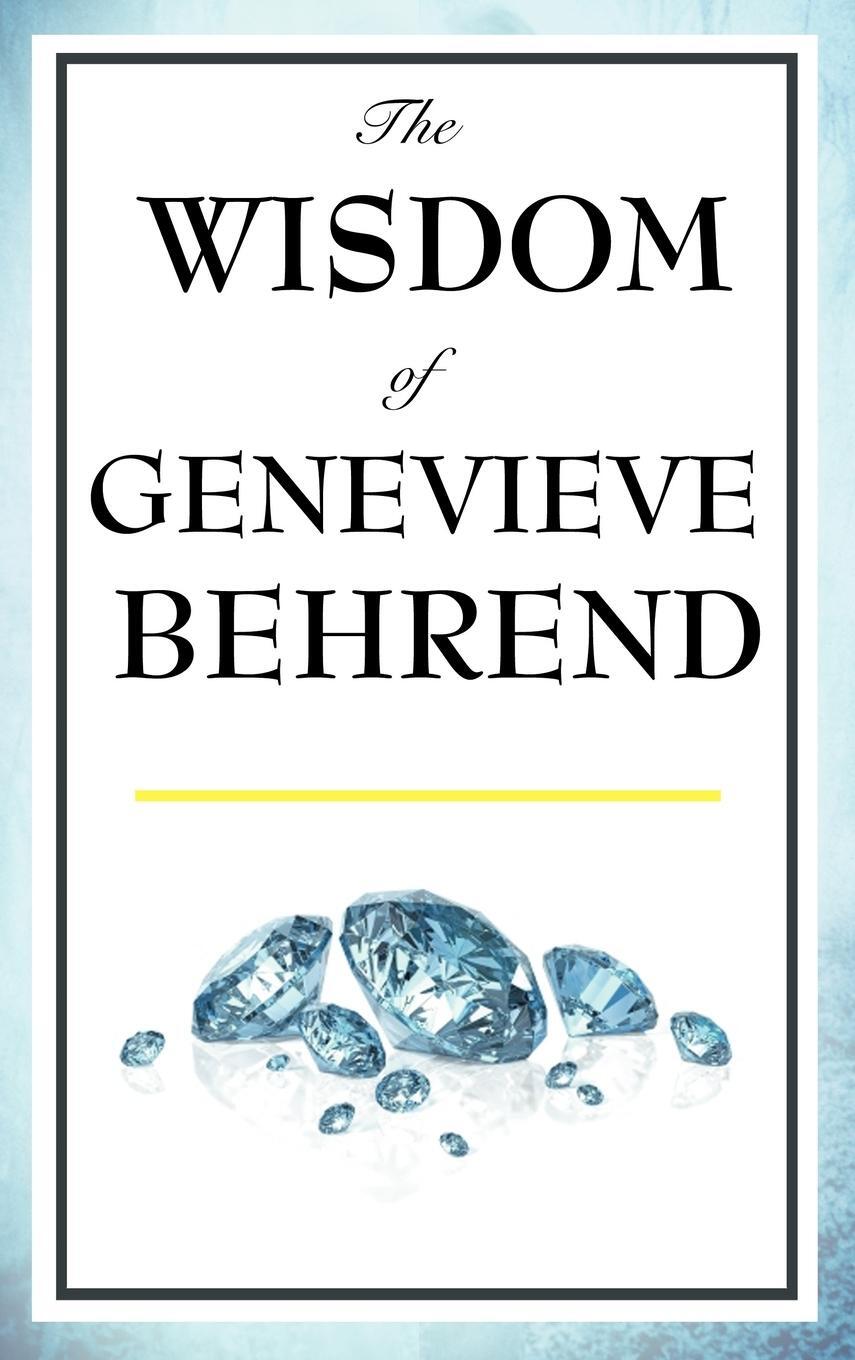 Cover: 9781604592894 | The Wisdom of Genevieve Behrend | Genevieve Behrend | Buch | Englisch