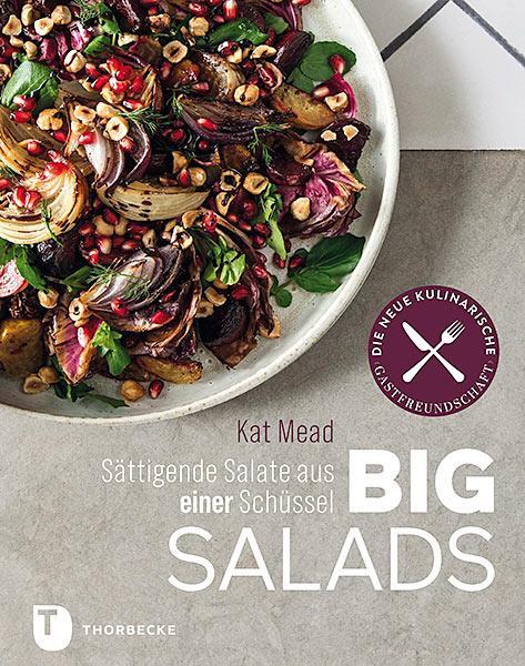 Cover: 9783799513388 | Big Salads | Sättigende Salate aus einer Schüssel | Kat Mead | Buch
