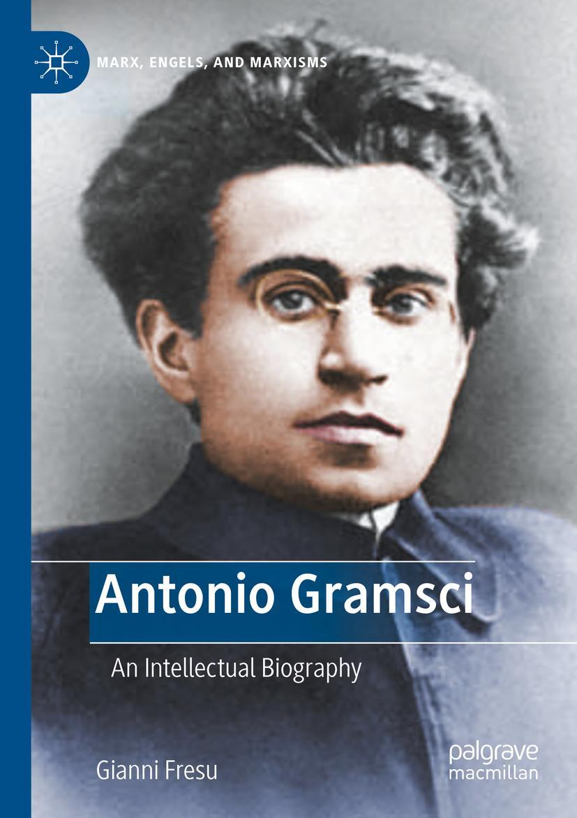 Cover: 9783031156090 | Antonio Gramsci | An Intellectual Biography | Gianni Fresu | Buch