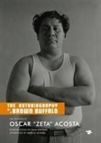 Cover: 9781910691304 | The Autobiography Of A Brown Buffalo | Oscar 'Zeta' Acosta (u. a.)