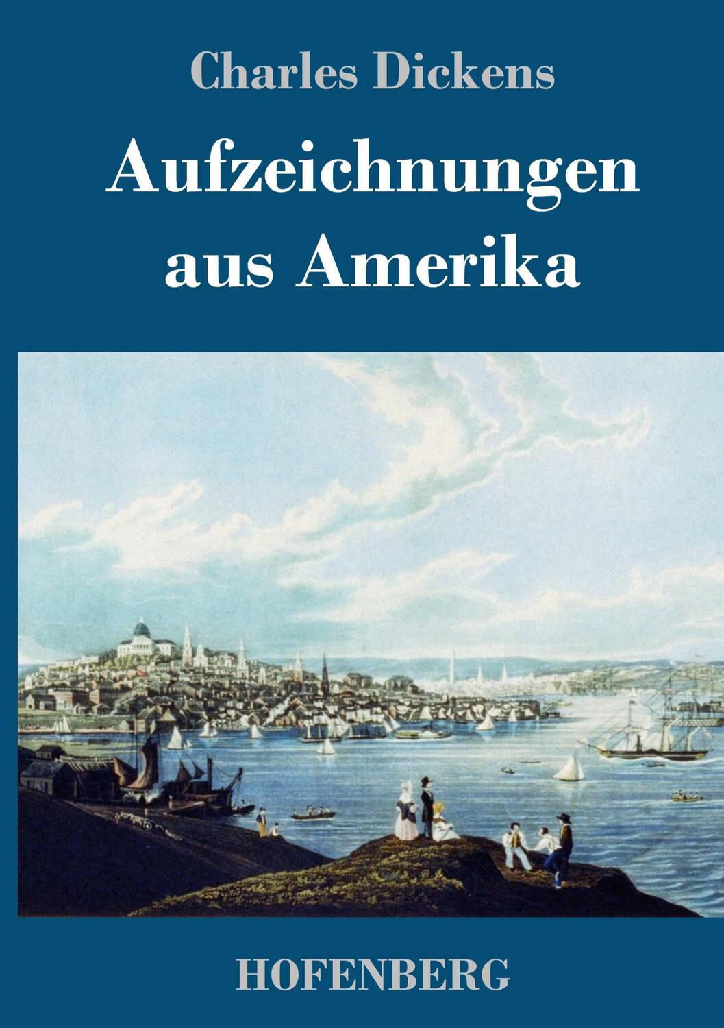 Cover: 9783743719453 | Aufzeichnungen aus Amerika | Charles Dickens | Buch | 272 S. | Deutsch