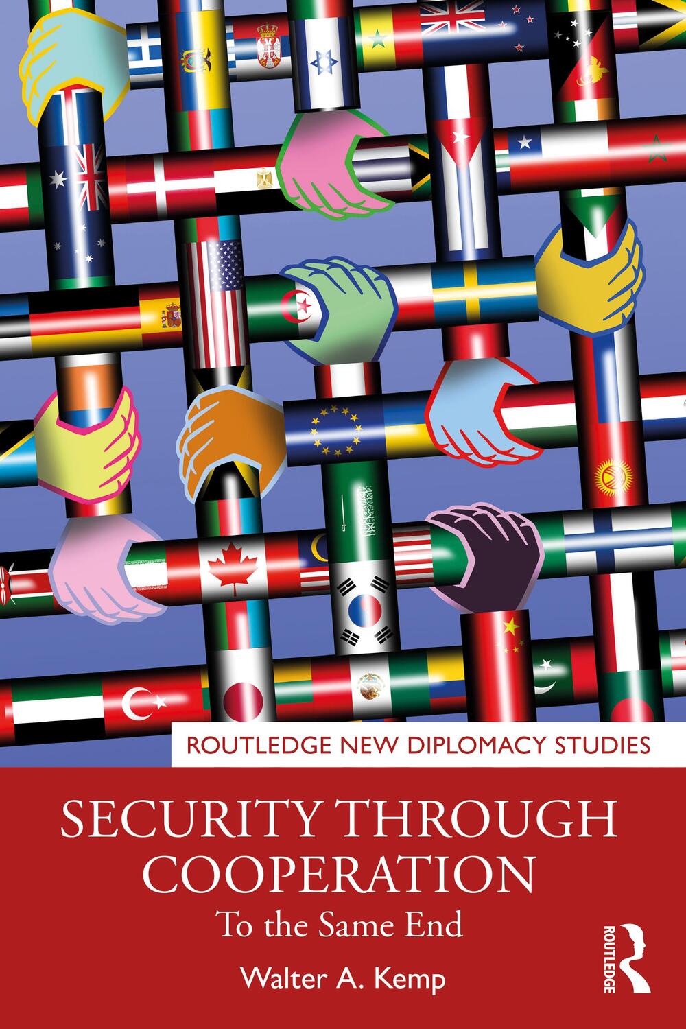Cover: 9781032102184 | Security through Cooperation | To the Same End | Walter A. Kemp | Buch