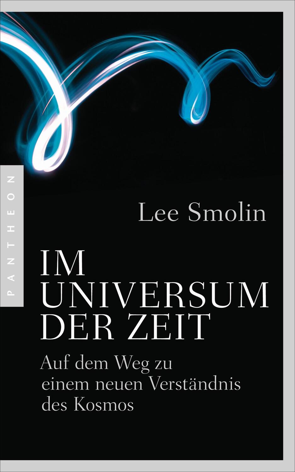 Cover: 9783570552810 | Im Universum der Zeit | Lee Smolin | Taschenbuch | Deutsch | 2015