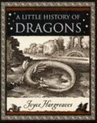 Cover: 9781904263487 | A Little History of Dragons | Joyce Hargreaves | Taschenbuch | 2006