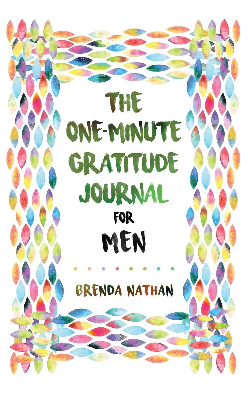 Cover: 9781952358272 | The One-Minute Gratitude Journal for Men | Brenda Nathan | Buch | 2021