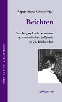 Cover: 9783205993148 | Beichten | Buch | 301 S. | Deutsch | 2001 | Böhlau-Verlag GmbH u Cie.