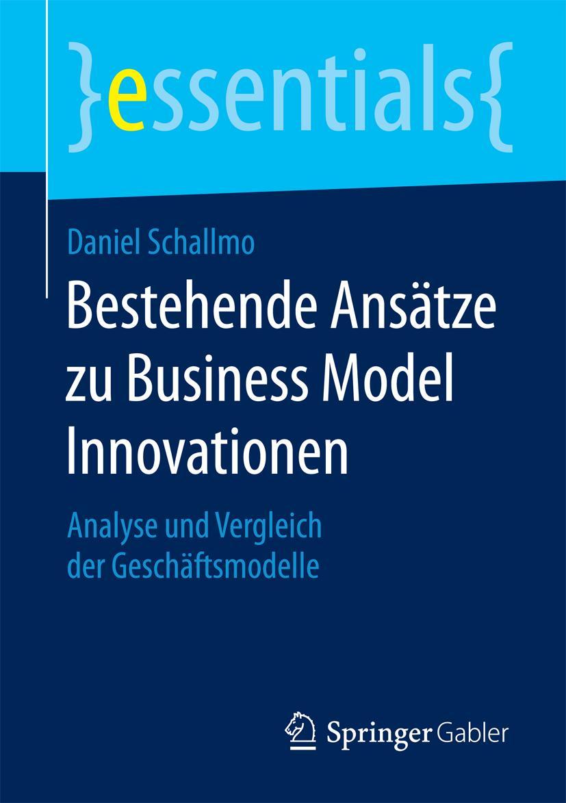 Cover: 9783658099008 | Bestehende Ansätze zu Business Model Innovationen | Daniel Schallmo