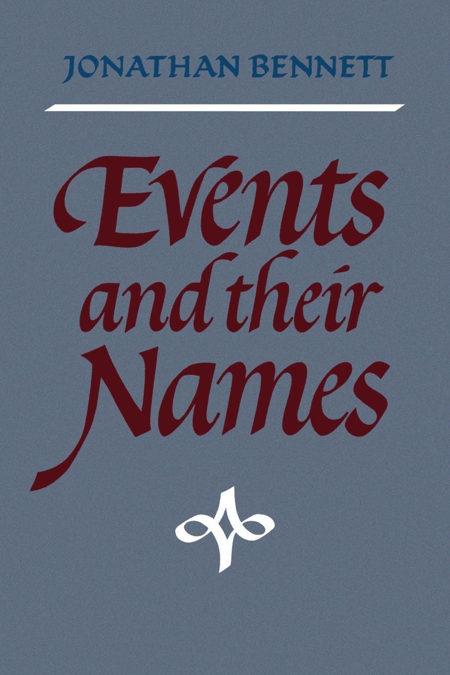 Cover: 9780198248415 | Events and Their Names | Jonathan Bennett (u. a.) | Taschenbuch | 2002