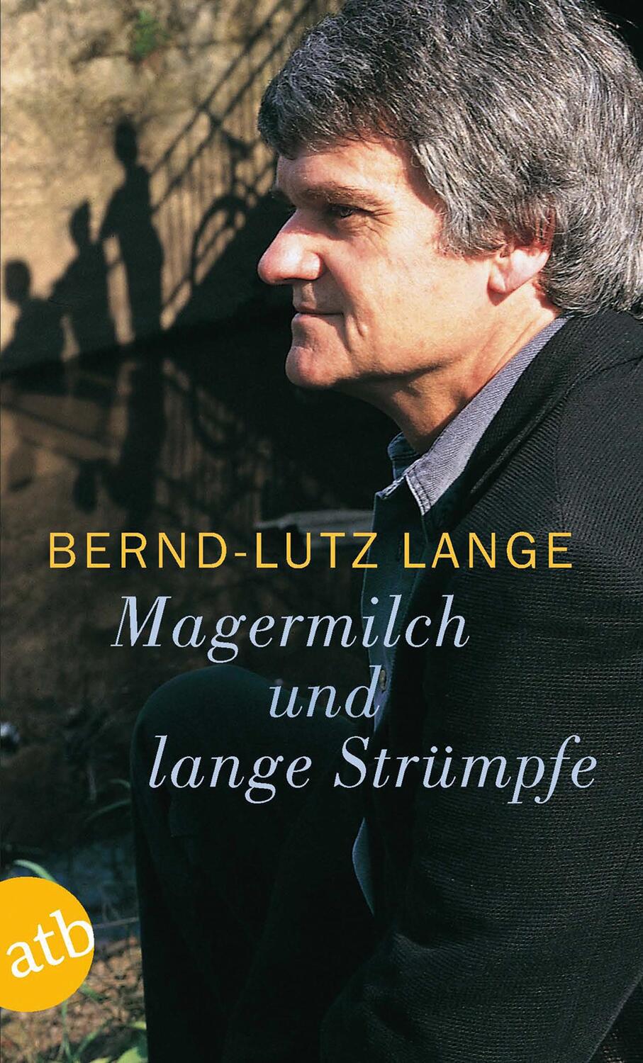 Cover: 9783746615240 | Magermilch und lange Strümpfe | Bernd-Lutz Lange | Taschenbuch | 2003