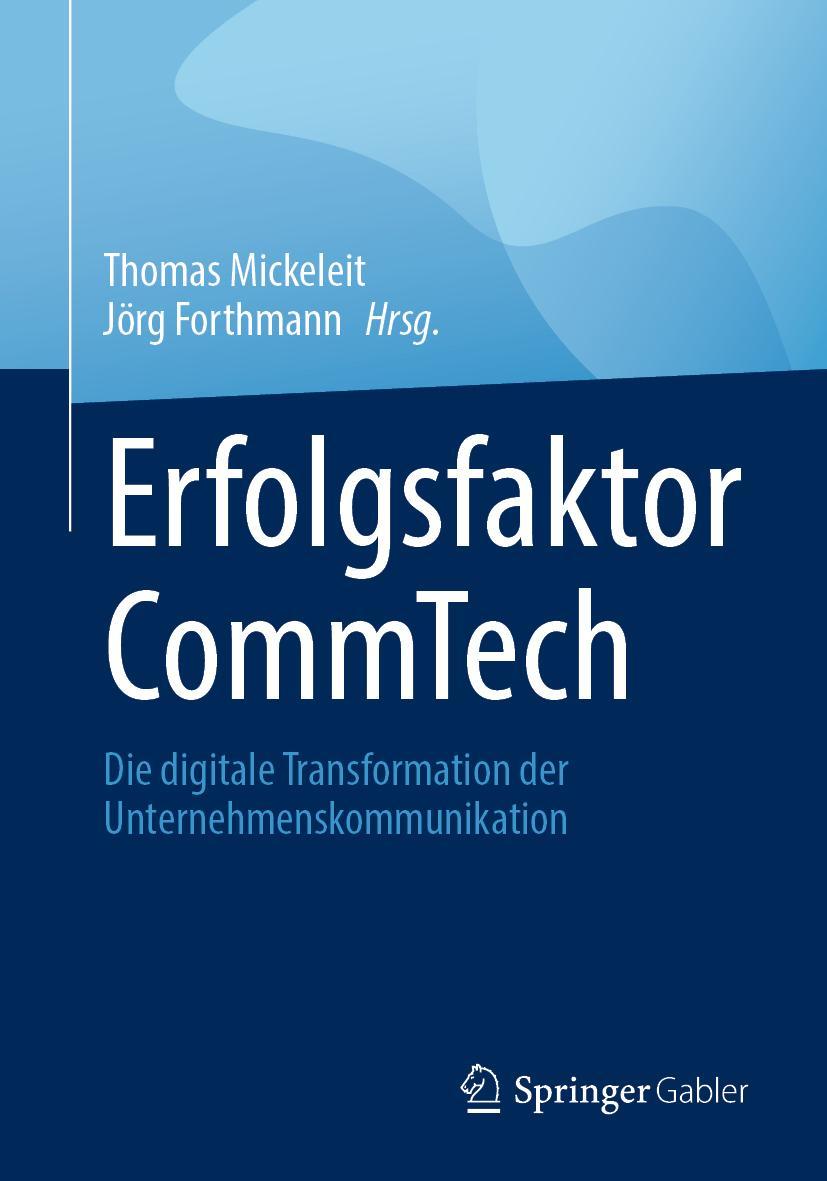 Cover: 9783658401689 | Erfolgsfaktor CommTech | Jörg Forthmann (u. a.) | Taschenbuch | xix