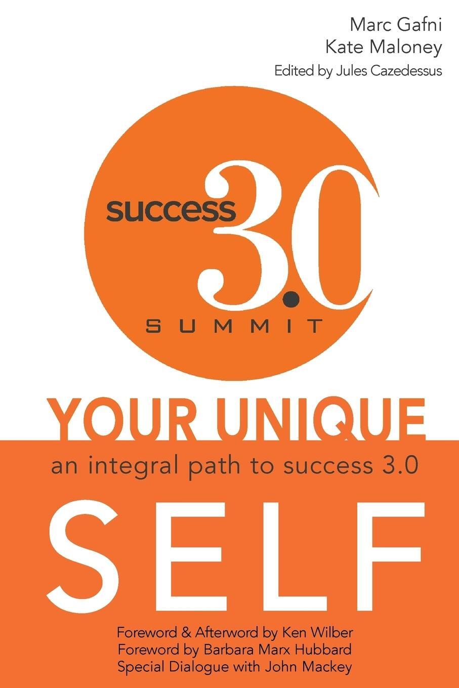 Cover: 9780990441939 | Your Unique Self | An Integral Path to Success 3.0 | Gafni (u. a.)