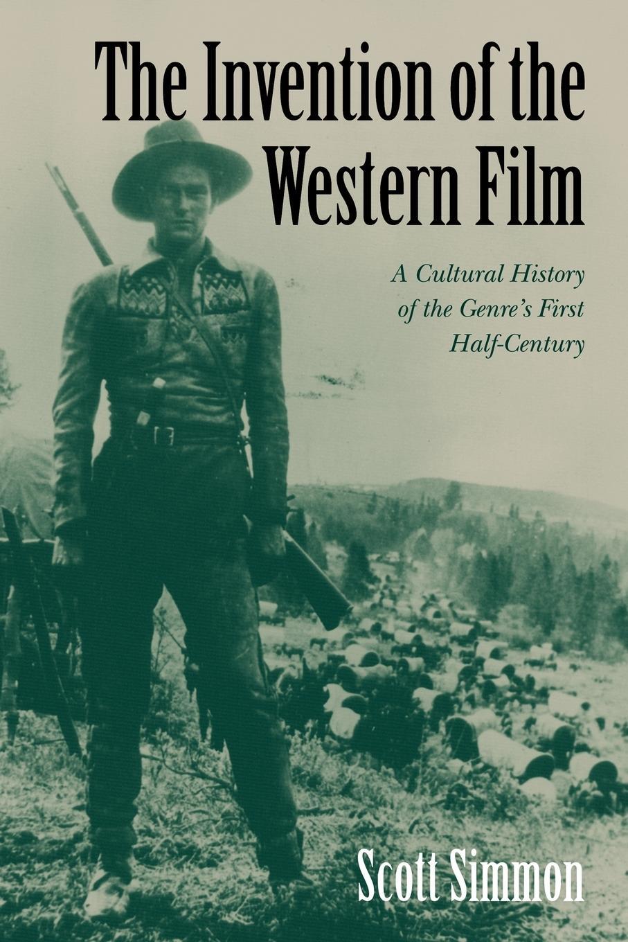 Cover: 9780521555814 | The Invention of the Western Film | Scott Simmon | Taschenbuch | 2009