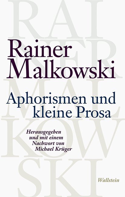 Cover: 9783835313583 | Aphorismen und kleine Prosa | Rainer Malkowski | Buch | 135 S. | 2013