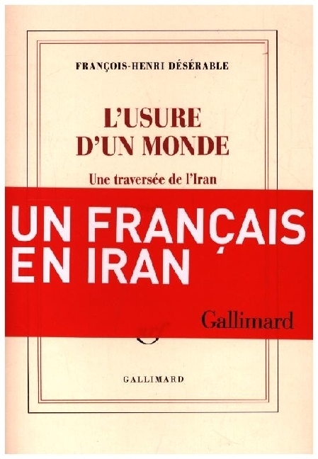 Cover: 9782073026163 | L'Usure d'un Monde | François-Henri Désérable | Taschenbuch | 2023