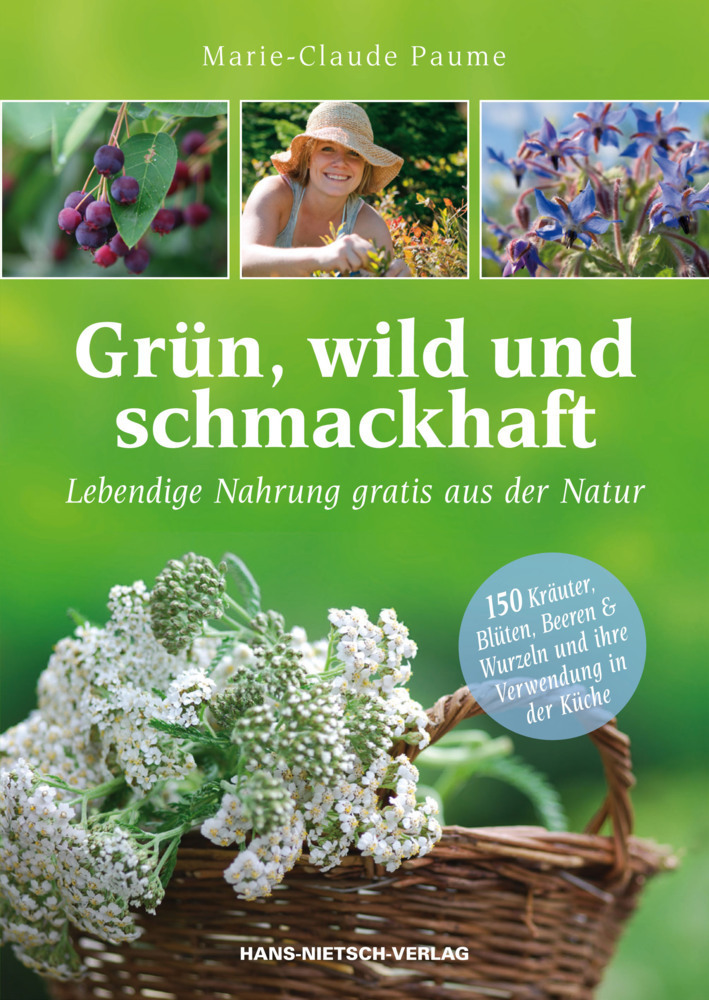 Cover: 9783862641802 | Grün, wild und schmackhaft | Marie-Claude Paume | Taschenbuch | 2011