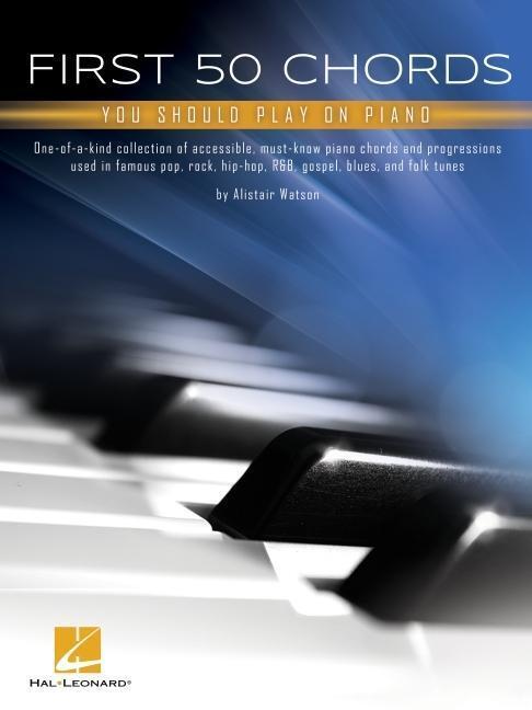 Cover: 9781705142493 | First 50 Chords You Should Play on Piano: Learn to Play Basic...