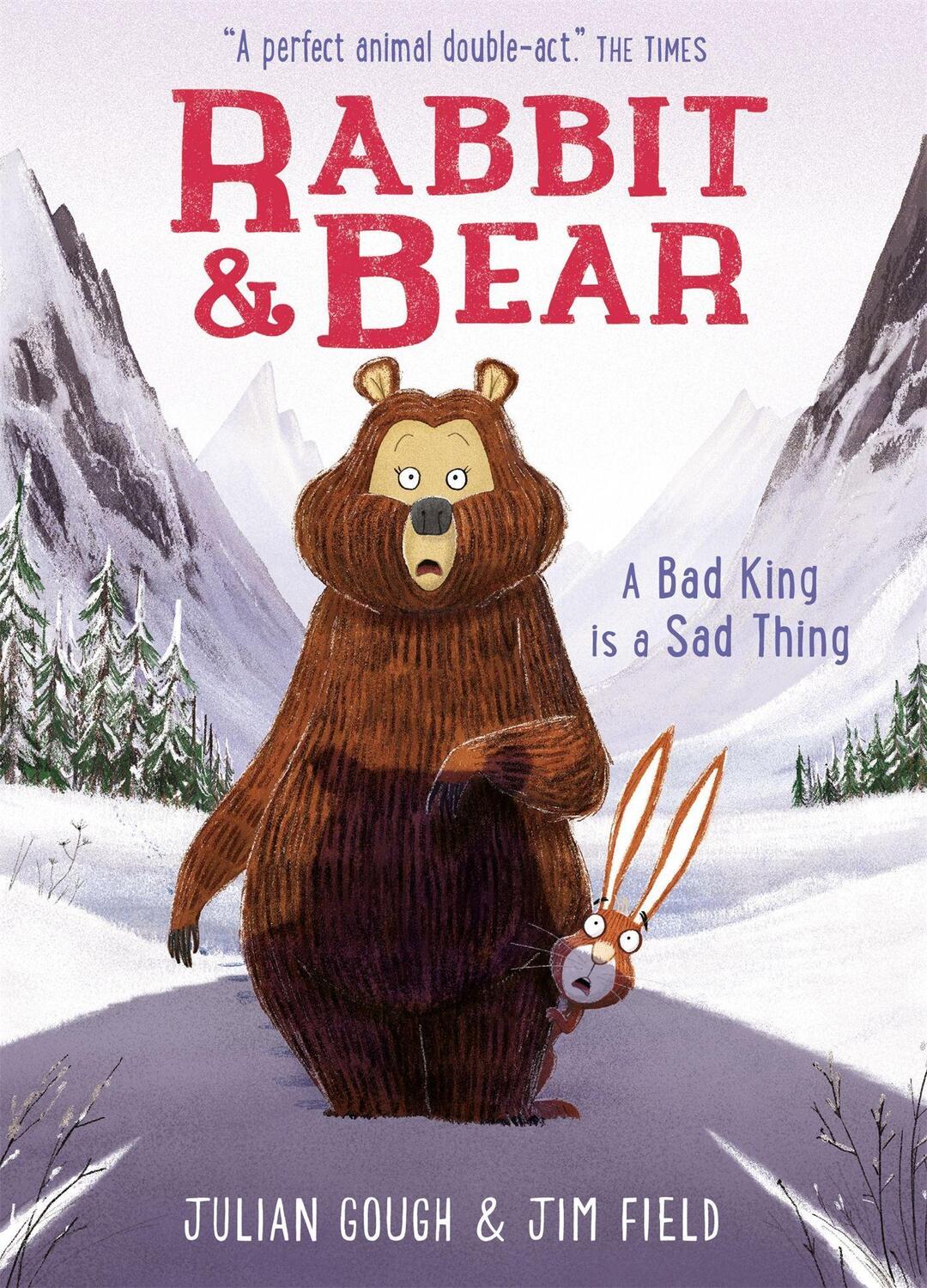 Cover: 9781444937466 | Rabbit and Bear 05: A Bad King is a Sad Thing | Julian Gough | Buch
