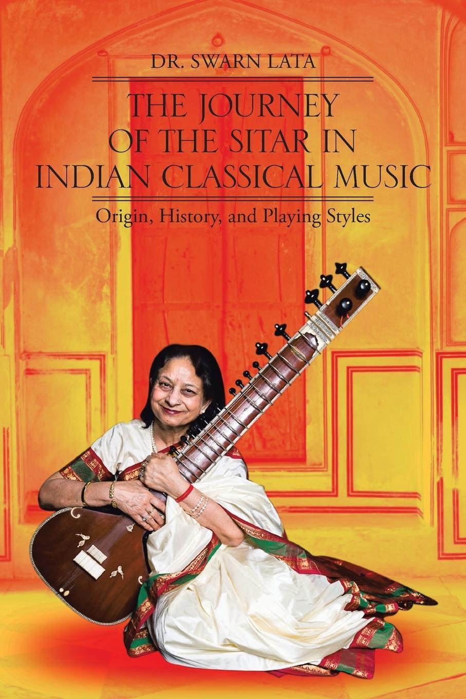 Cover: 9781475947069 | The Journey of the Sitar in Indian Classical Music | Swarn Lata | Buch