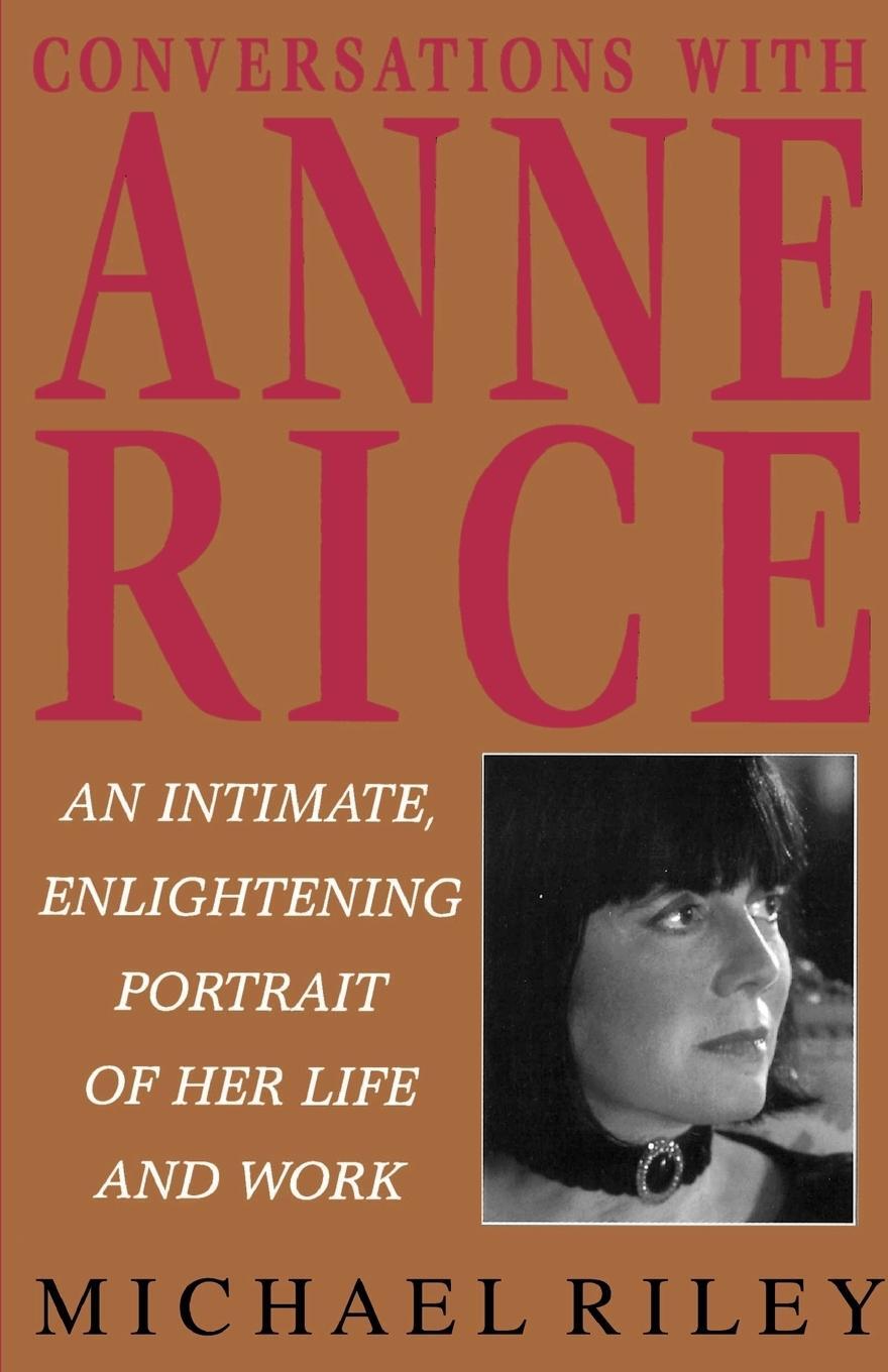 Cover: 9780345396365 | Conversations with Anne Rice | Michael Riley | Taschenbuch | Paperback