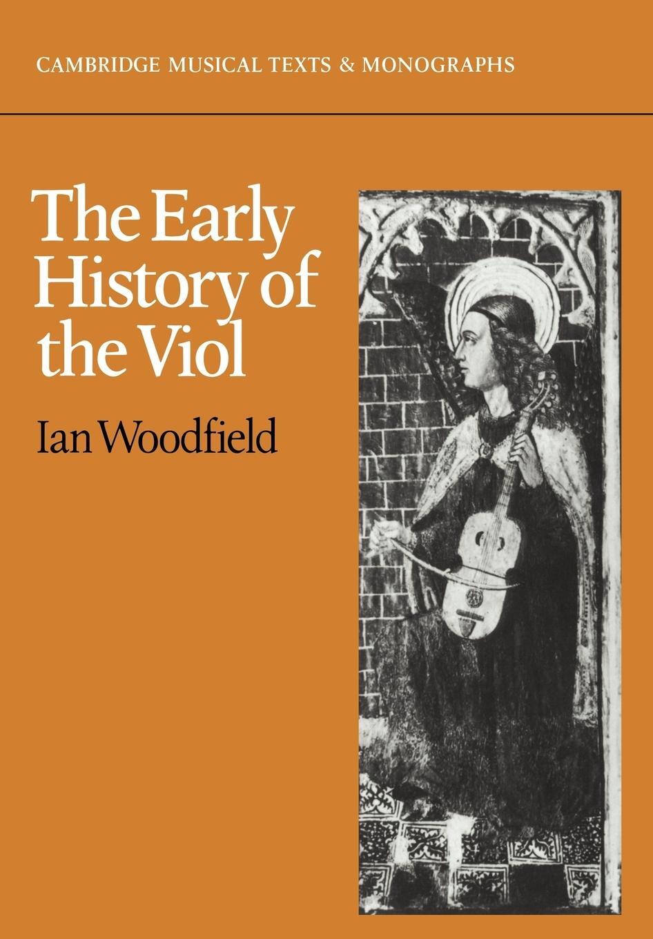 Cover: 9780521357432 | The Early History of the Viol | Ian Woodfield | Taschenbuch | Englisch