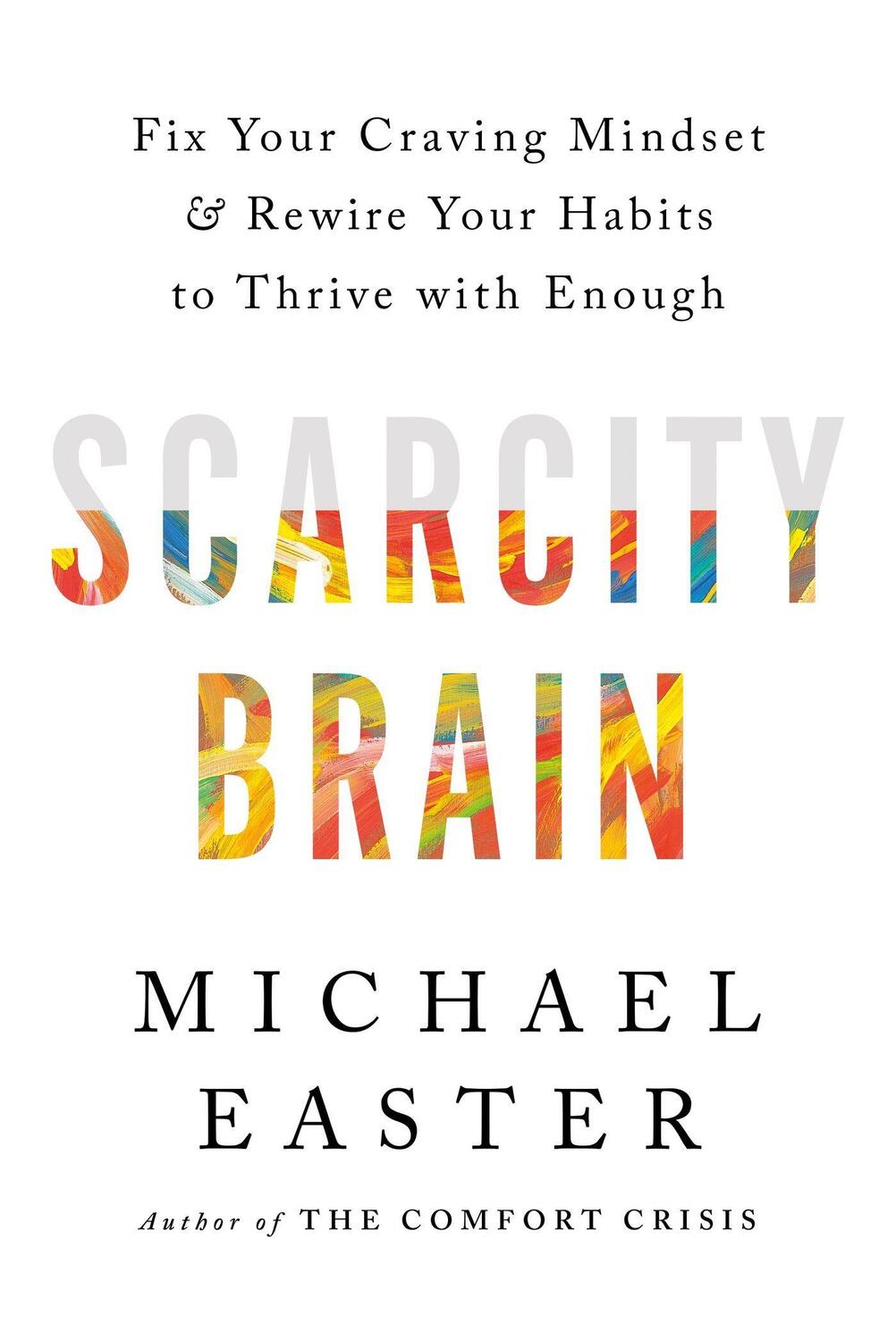 Cover: 9781035411160 | Scarcity Brain | Michael Easter | Buch | Englisch | 2023