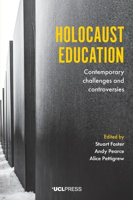 Cover: 9781787357969 | Holocaust Education | Contemporary Challenges and Controversies | 2020