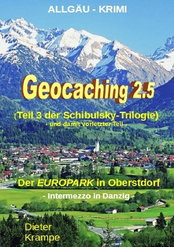 Cover: 9783745023305 | Schibulsky mischt sich ein / GEOCACHING 2.5 - Der "EUROPARK" in...